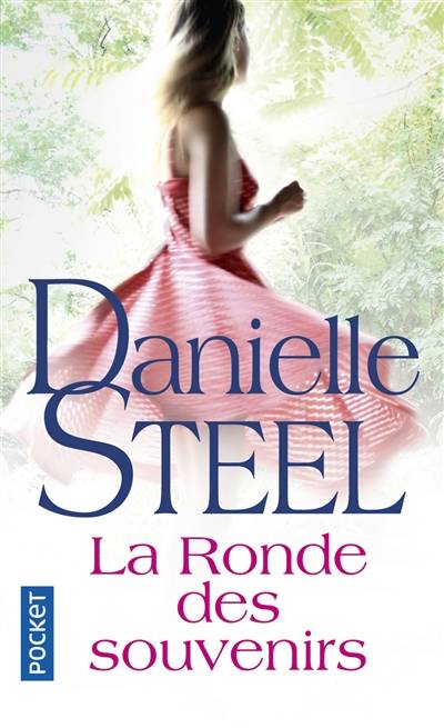 La ronde des souvenirs | Danielle Steel, Isabelle Delord