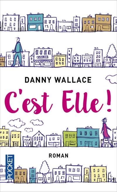 C'est elle ! | Danny Wallace, Christine Barbaste