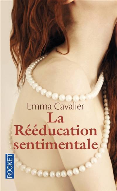 La rééducation sentimentale | Emma Cavalier