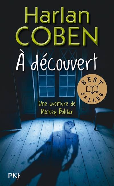 Une aventure de Mickey Bolitar. A découvert | Harlan Coben, Cécile Arnaud