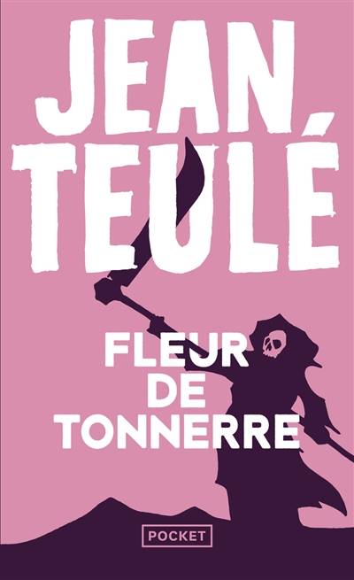 Fleur de tonnerre | Jean Teulé