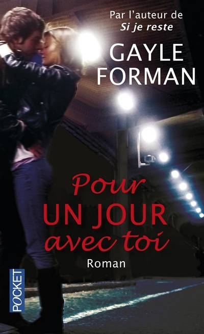 Pour un jour avec toi | Gayle Forman, Marie-France Girod