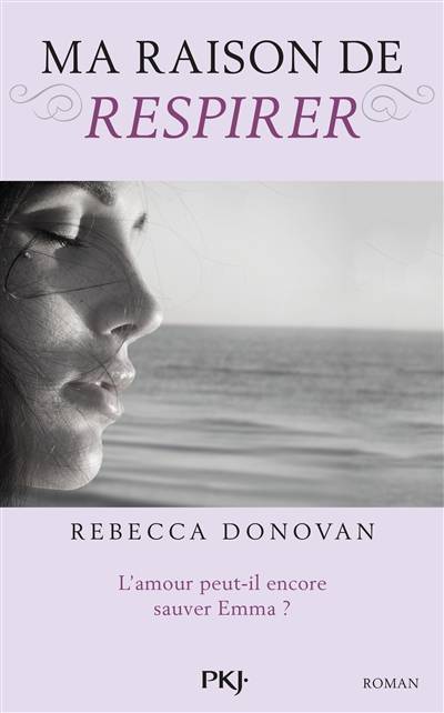 Ma raison de respirer | Rebecca Donovan, Catherine Nabokov