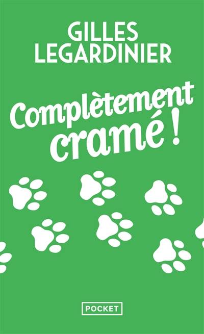 Complètement cramé ! | Gilles Legardinier