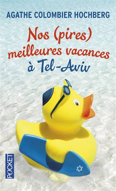 Nos (pires) meilleures vacances à Tel-Aviv | Agathe Colombier