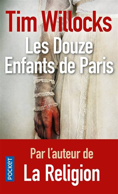 Les douze enfants de Paris | Tim Willocks, Benjamin Legrand