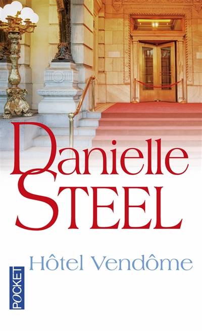 Hôtel Vendôme | Danielle Steel, Nelly Ganancia