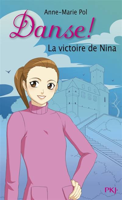 Danse !. Vol. 26. La victoire de Nina | Anne-Marie Pol