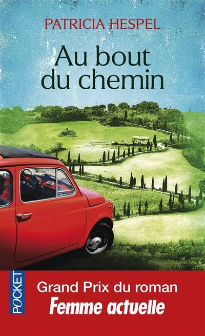 Au bout du chemin... | Patricia Hespel