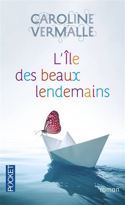 L'île des beaux lendemains | Caroline Vermalle