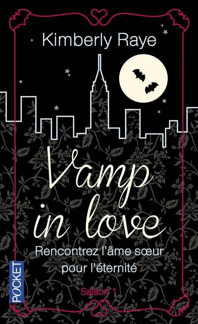 Vamp in love. Saison 1 | Kimberly Raye, Christine Barbaste