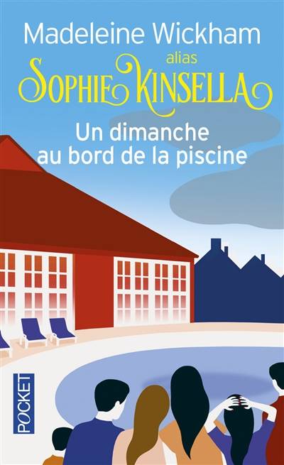 Un dimanche au bord de la piscine | Madeleine Wickham, Michel Ganstel