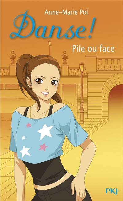 Danse !. Vol. 28. Pile ou face | Anne-Marie Pol