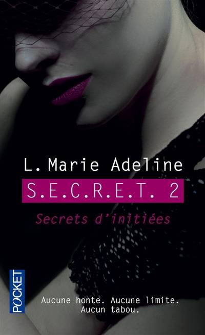 SECRET. Vol. 2. Secrets d'initiées | L. Marie Adeline, Diane Hamilton