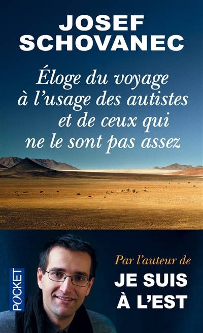 Eloge du voyage à l'usage des autistes et de ceux qui ne le sont pas assez | Josef Schovanec