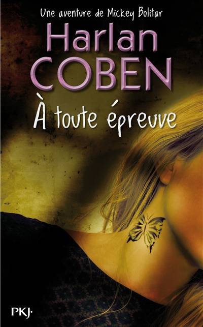 Une aventure de Mickey Bolitar. Vol. 3. A toute épreuve | Harlan Coben, Cécile Arnaud