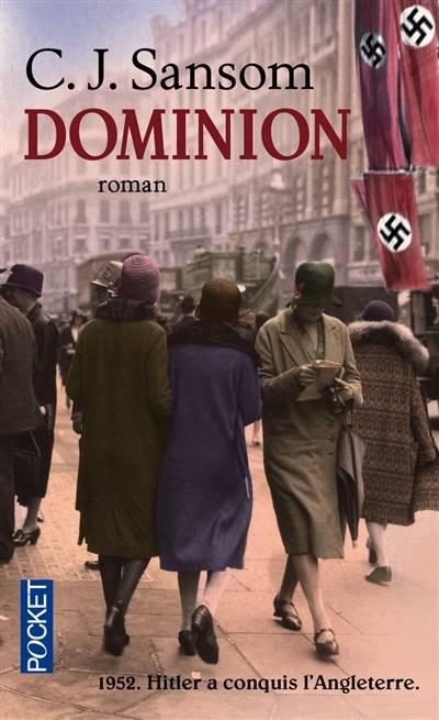 Dominion | C.J. Sansom, Georges-Michel Sarotte