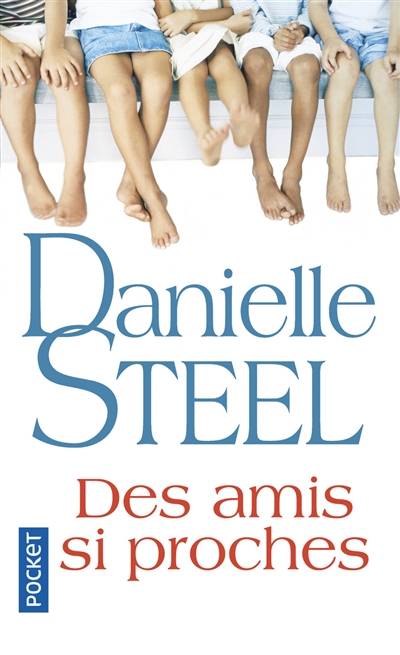 Des amis si proches | Danielle Steel, Nelly Ganancia