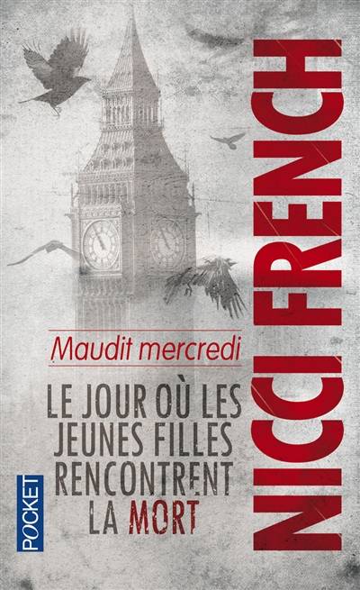 Maudit mercredi : le jour où les jeunes filles rencontrent la mort | Nicci French, Marianne Bertrand