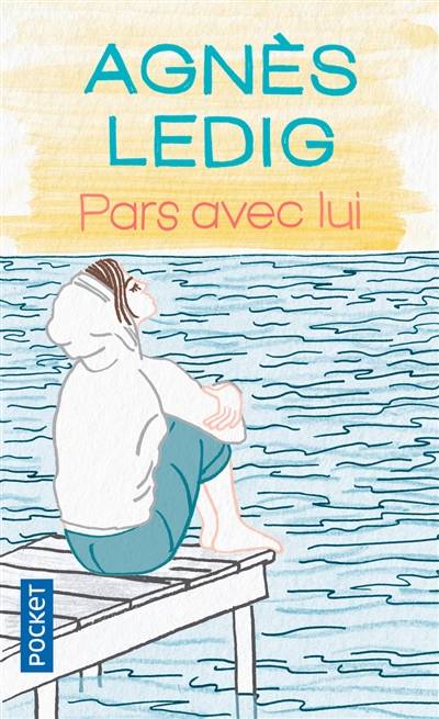 Pars avec lui | Agnès Ledig