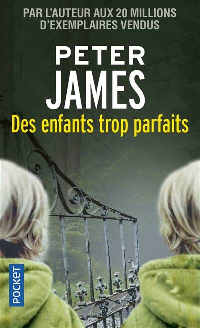 Des enfants trop parfaits | Peter James, Raphaëlle Dedourge