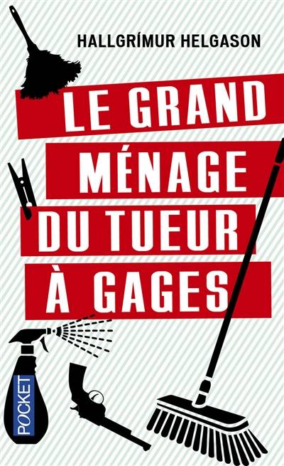 Le grand ménage du tueur à gages | Hallgrimur Helgason, Jean-Christophe Salaün