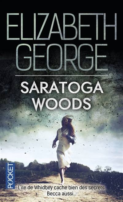 The edge of nowhere. Vol. 1. Saratoga Woods | Elizabeth George, Alice Delarbre