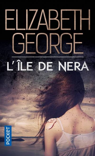 The edge of nowhere. Vol. 2. L'île de Nera | Elizabeth George, Alice Delarbre