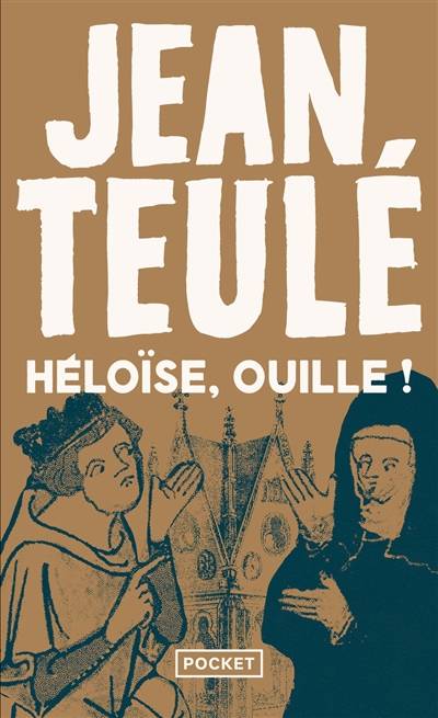 Héloïse, ouille ! | Jean Teulé