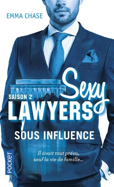 Sexy Lawyers. Vol. 2. Sous influence | Emma Chase, Robyn Stella Bligh