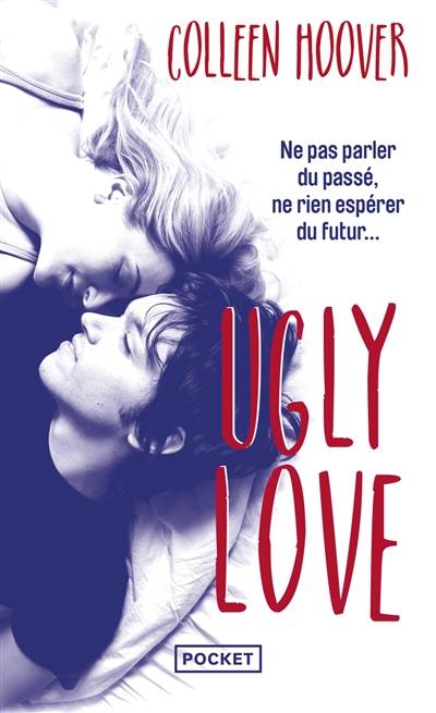 Ugly love | Colleen Hoover, Pauline Vidal