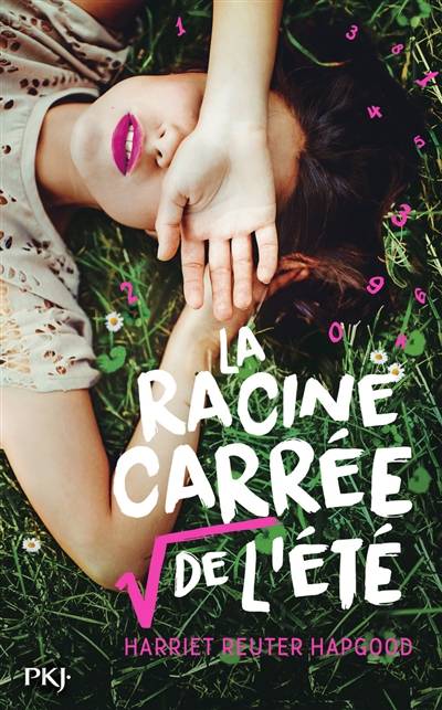 La racine carrée de l'été | Harriet Reuter Hapgood, Juliette Lê