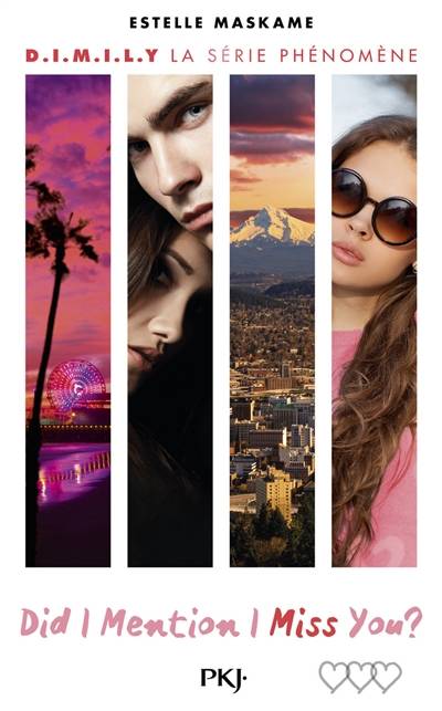 D.I.M.I.L.Y. Vol. 3. Did I mention I miss you ? | Estelle Maskame, Maud Ortalda