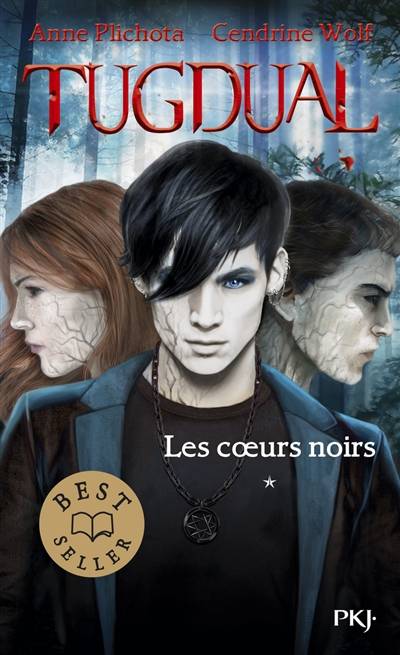 Tugdual. Vol. 1. Les coeurs noirs | Anne Plichota, Cendrine Wolf