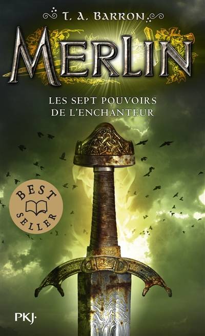 Merlin. Vol. 2. Les sept pouvoirs de l'enchanteur | T.A. Barron, Agnès Piganiol