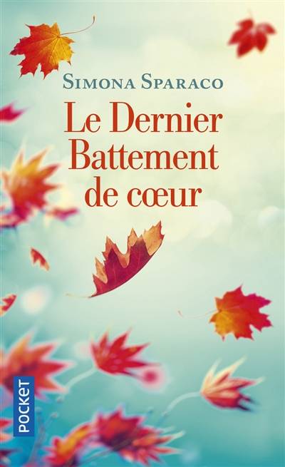 Le dernier battement de coeur | Simona Sparaco, Elise Gruau