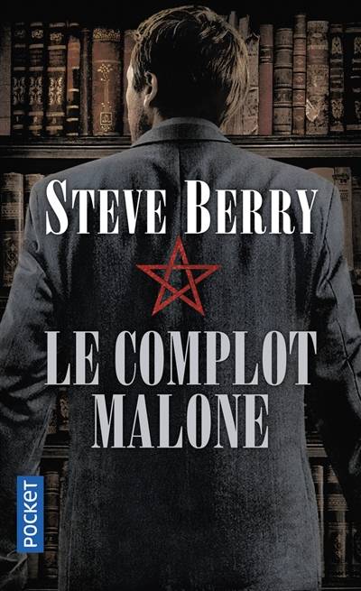 Le complot Malone | Steve Berry, Philippe Szczeciner