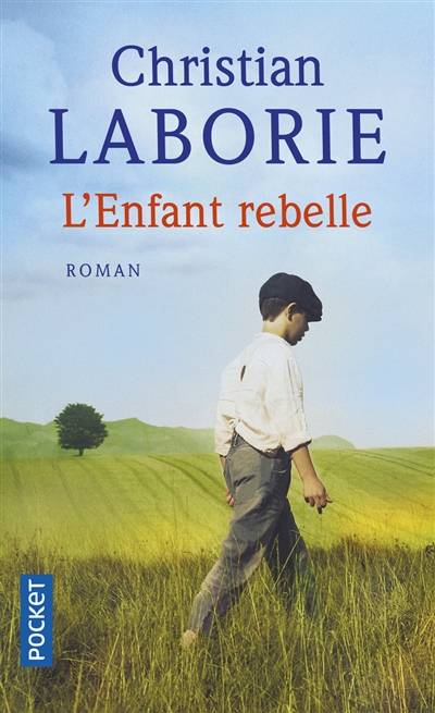 L'enfant rebelle | Christian Laborie