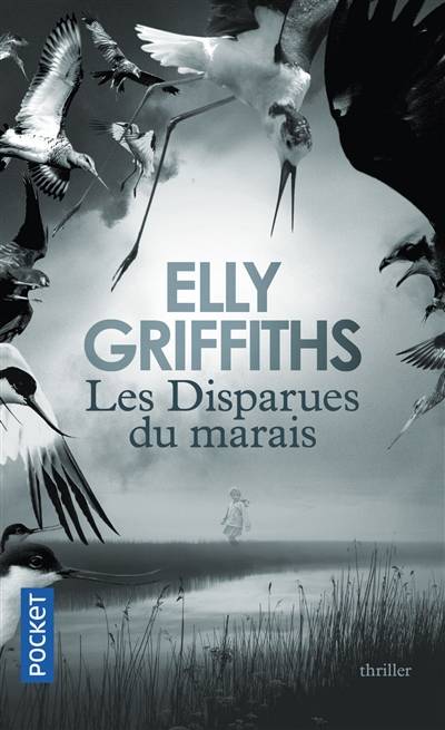 Les disparues du marais | Elly Griffiths, Hélène Colombeau