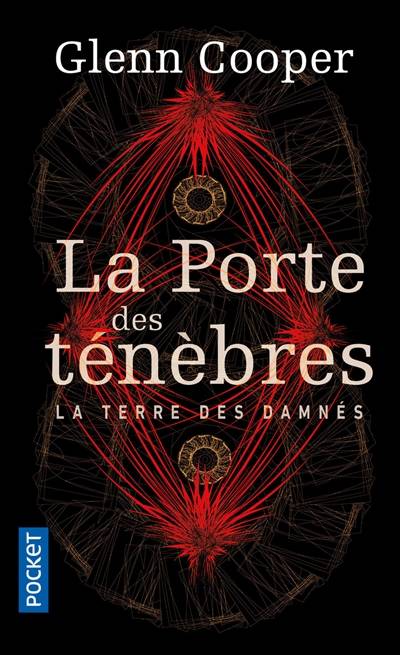 La terre des damnés. Vol. 1. La porte des ténèbres | Glenn Cooper, Diniz Galhos