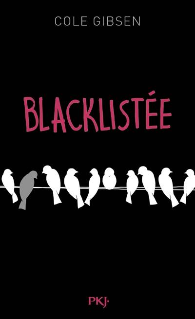 Blacklistée | Cole Gibsen, Alix Paupy