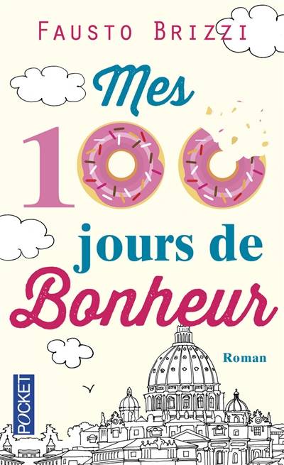 Mes 100 jours de bonheur | Fausto Brizzi, Lise Caillat