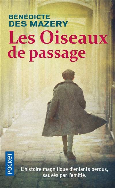 Les oiseaux de passage | Benedicte Des Mazery