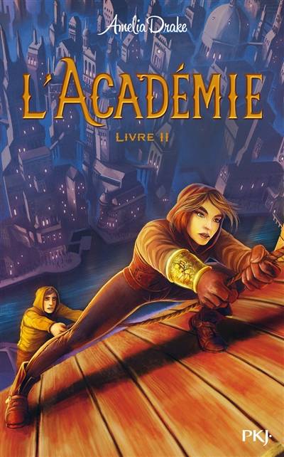 L'académie. Vol. 2 | Amelia Drake, Nathalie Nedelec-Courtes