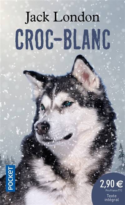 Croc-Blanc | Jack London, Paul Gruyer, Louis Postif