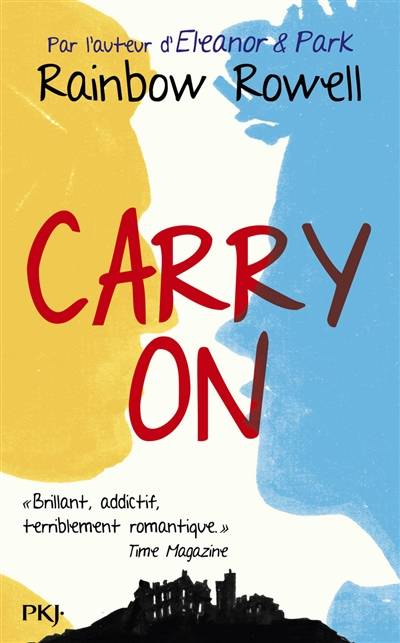 Carry on : grandeur et décadence de Simon Snow | Rainbow Rowell, Catherine Nabokov