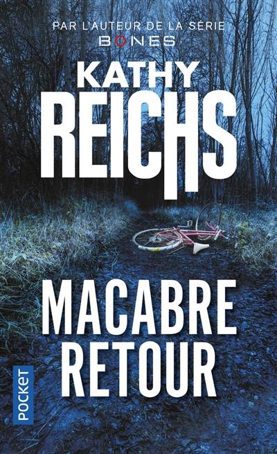 Macabre retour | Kathy Reichs, Viviane Mikhalkov, Nathalie Gouyé-Guilbert