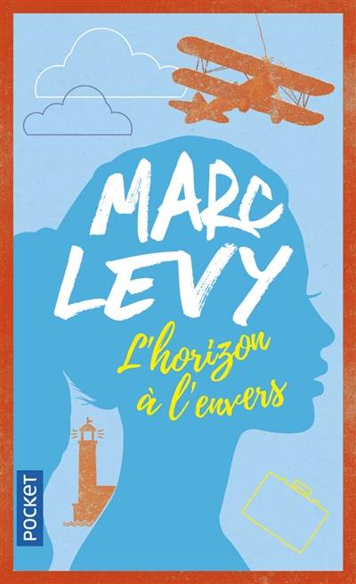 L'horizon à l’envers | Marc Levy