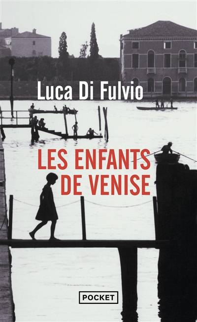 Les enfants de Venise | Luca Di Fulvio, Françoise Brun