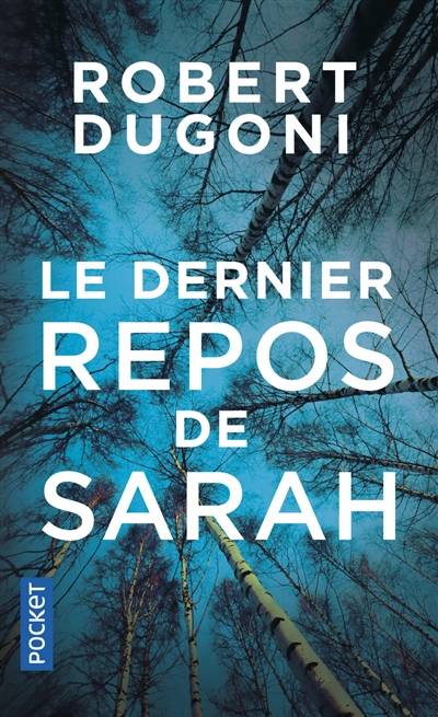 Le dernier repos de Sarah | Robert Dugoni, Hélène Amalric